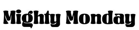 Mighty Monday Font Image