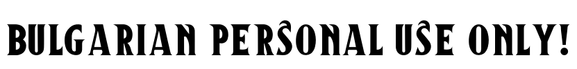 Bulgarian PERSONAL USE ONLY! Font Image