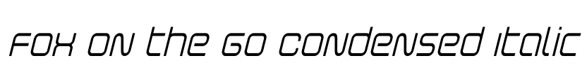 Fox on the Go Condensed Italic Font Image