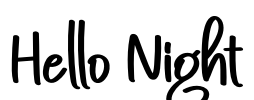 Hello Night Font Image