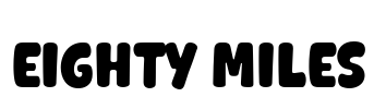 EIGHTY MILES Font Image