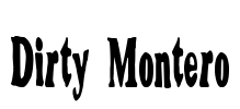 Dirty Montero Font Image
