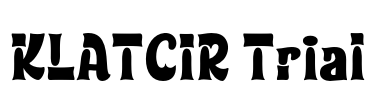 KLATCIR Trial Font Image