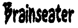 Brainseater Font Image