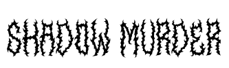 Shadow Murder Font Image