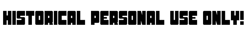 Historical PERSONAL USE ONLY! Font Image