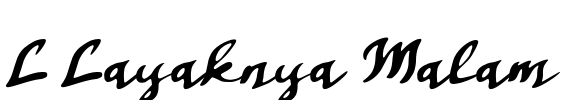 L Layaknya Malam Font Image
