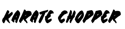 Karate Chopper Font Image