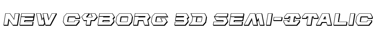 New Cyborg 3D Semi-Italic Font Image