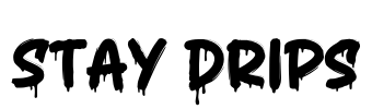Stay Drips Font Image