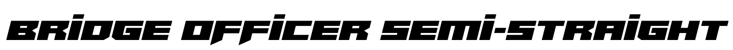 Bridge OFFicer Semi-Straight Font Image