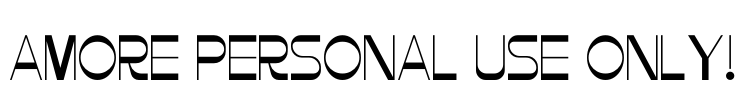 Amore PERSONAL USE ONLY! Font Image