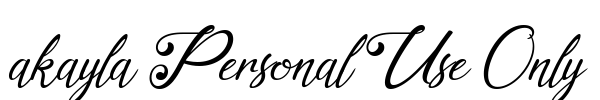 akayla Personal Use Only Font Image