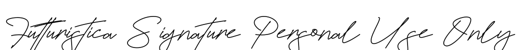 Futturistica Signature Personal Use Only Font Image