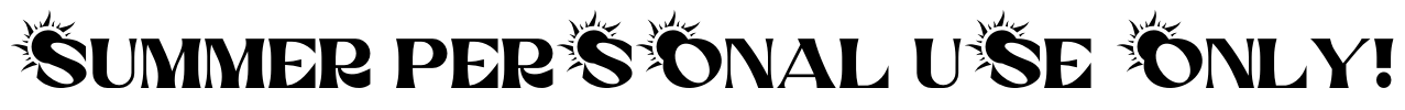 Summer PERSONAL USE ONLY! Font Image