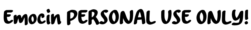 Emocin PERSONAL USE ONLY! Font Image
