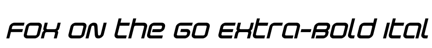 Fox on the Go Extra-Bold Ital Font Image