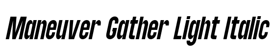 Maneuver Gather Light Italic Font Image