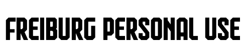 Freiburg PERSONAL USE Font Image