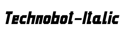 Technobot-Italic Font Image