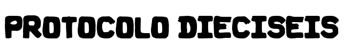 Protocolo Dieciseis Font Image