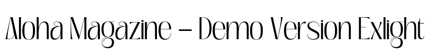 Aloha Magazine - Demo Version Exlight Font Image