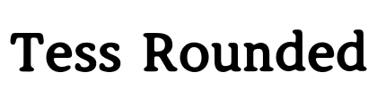 Tess Rounded