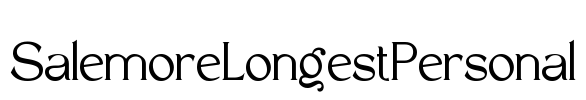 SalemoreLongestPersonal Font Image