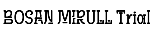 BOSAN MIRULL Trial Font Image