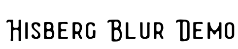 Hisberg Blur Demo Font Image
