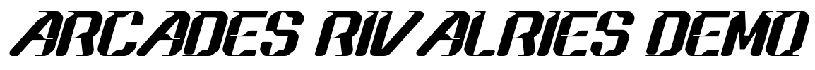 ARCADES RIVALRIES DEMO Font Image