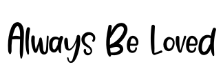 Always Be Loved Font Image