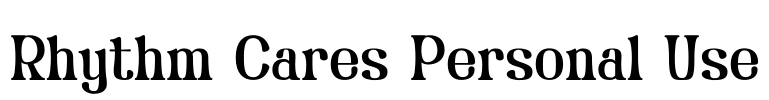 Rhythm Cares Personal Use Font Image