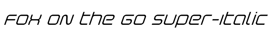 Fox on the Go Super-Italic Font Image