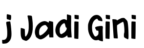 j Jadi Gini Font Image