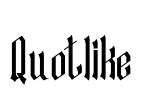 Quotlike Font Image