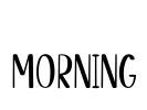 Morning Font Image