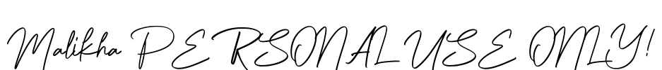 Malikha PERSONAL USE ONLY! Font Image