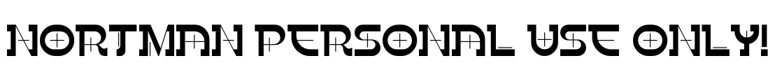 Nortman PERSONAL USE ONLY! Font Image