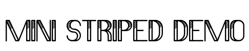 Mini Striped Demo Font Image