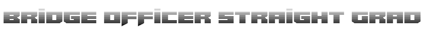 Bridge OFFicer Straight Grad Font Image