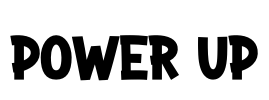 POWER UP Font Image