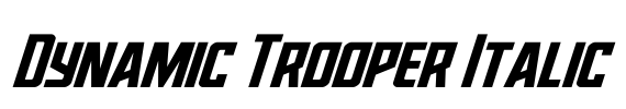 Dynamic Trooper Italic Font Image