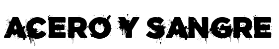 Acero y Sangre Font Image