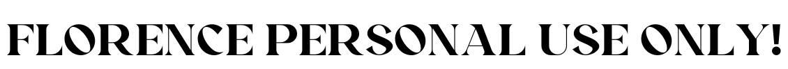 Florence PERSONAL USE ONLY! Font Image