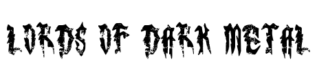 Lords of Dark Metal Font Image