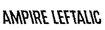 Ampire Leftalic Font Image