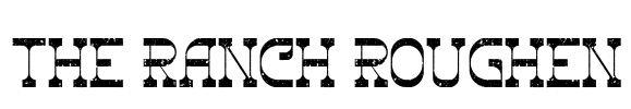 The Ranch Roughen Font Image