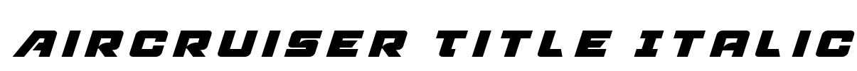 Aircruiser Title Italic Font Image