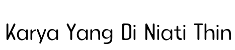 Karya Yang Di Niati Thin Font Image